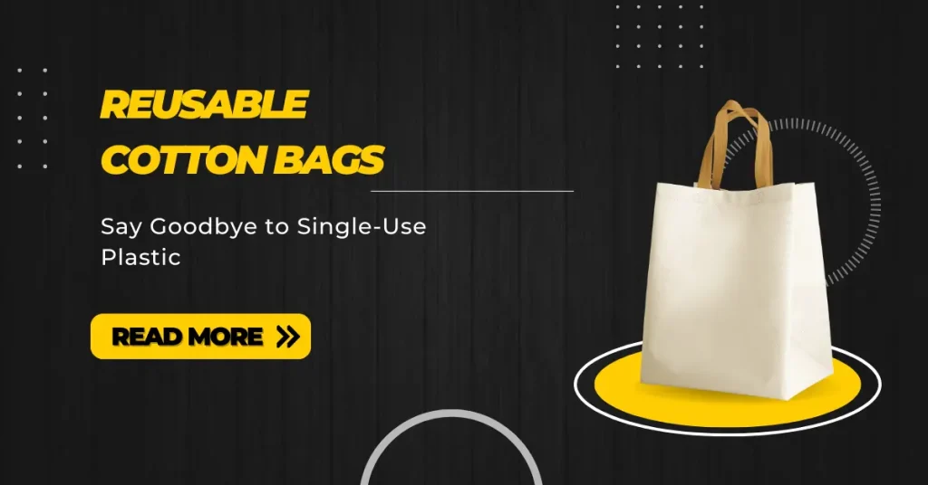 Reusable Cotton Bags