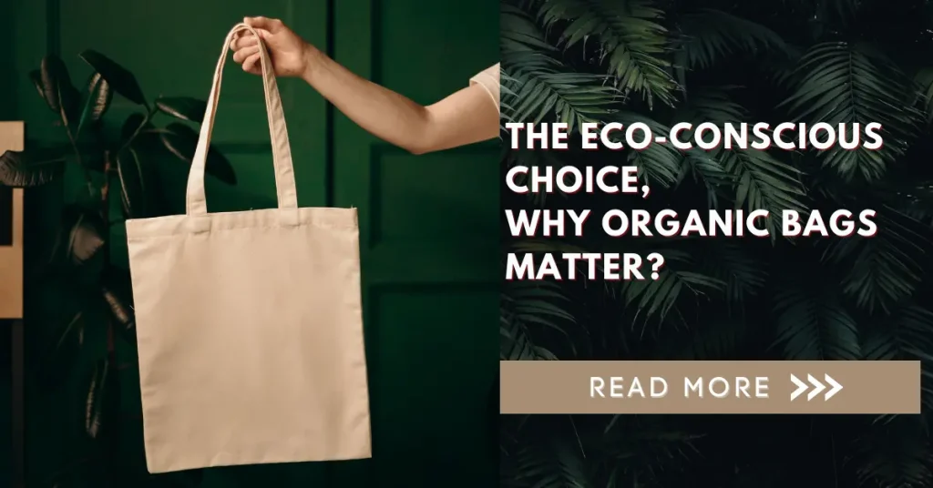 Organic Bags