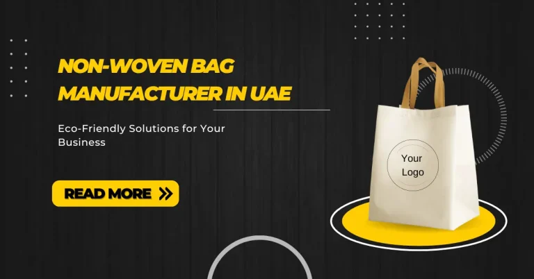 Non-Woven Bag Manufacturer in UAE