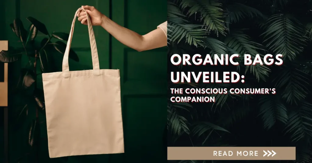 Organic Bags