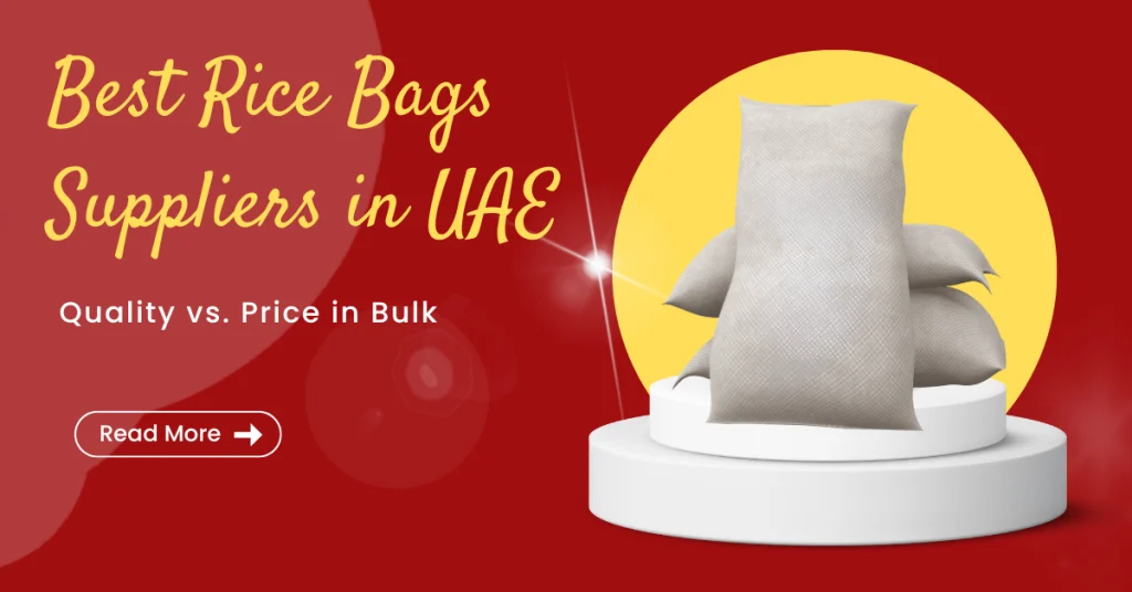 Best Rice Bags Suppliers in UAE