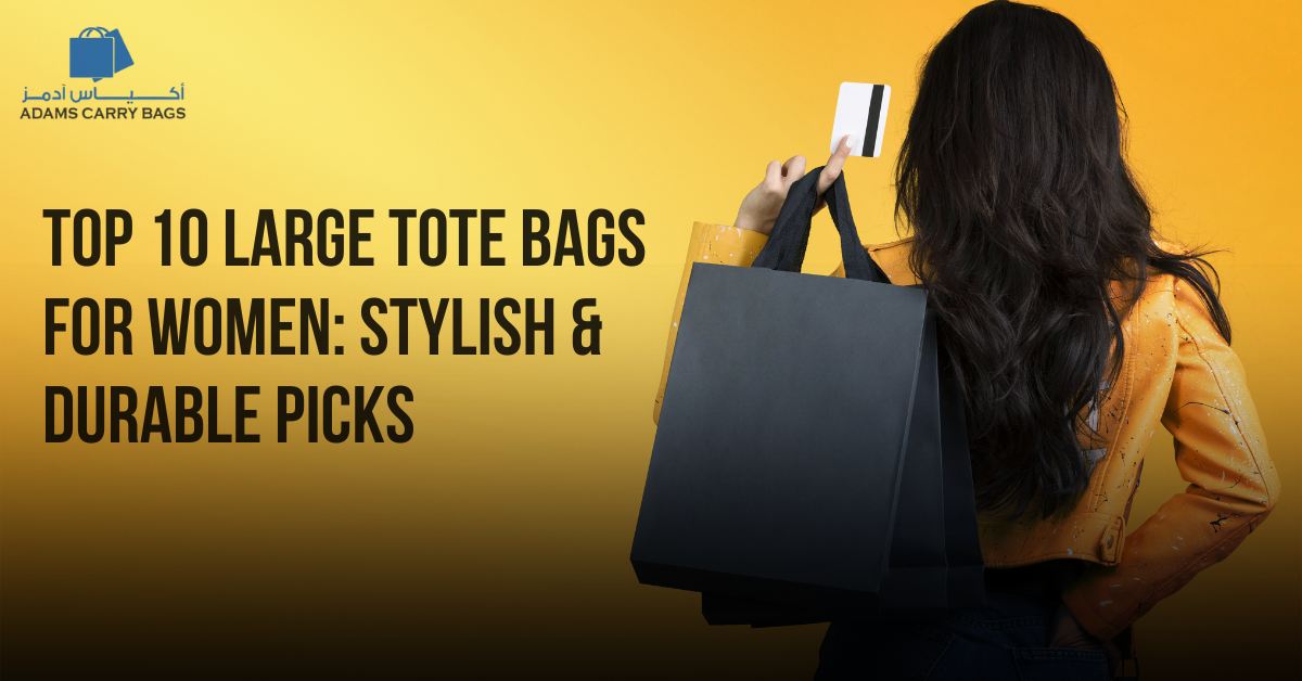 Large Tote bags for women